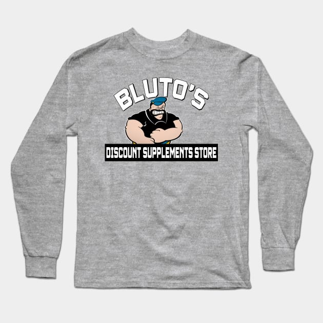 Bluto's Supplements Store Long Sleeve T-Shirt by Jaymz Weiss Designz